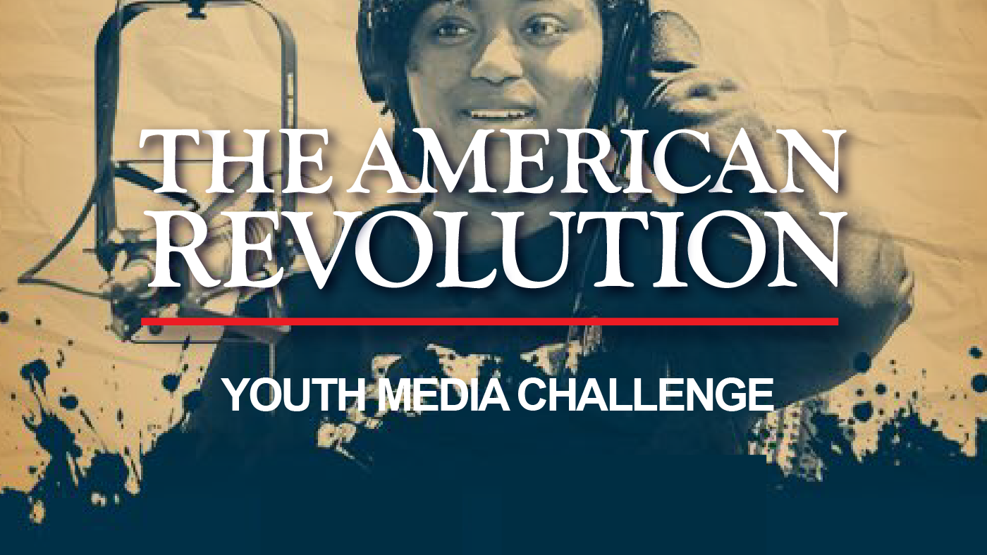Sepia photo of a podcaster with the text “The American Revolution: Youth Media Challenge” superimposed