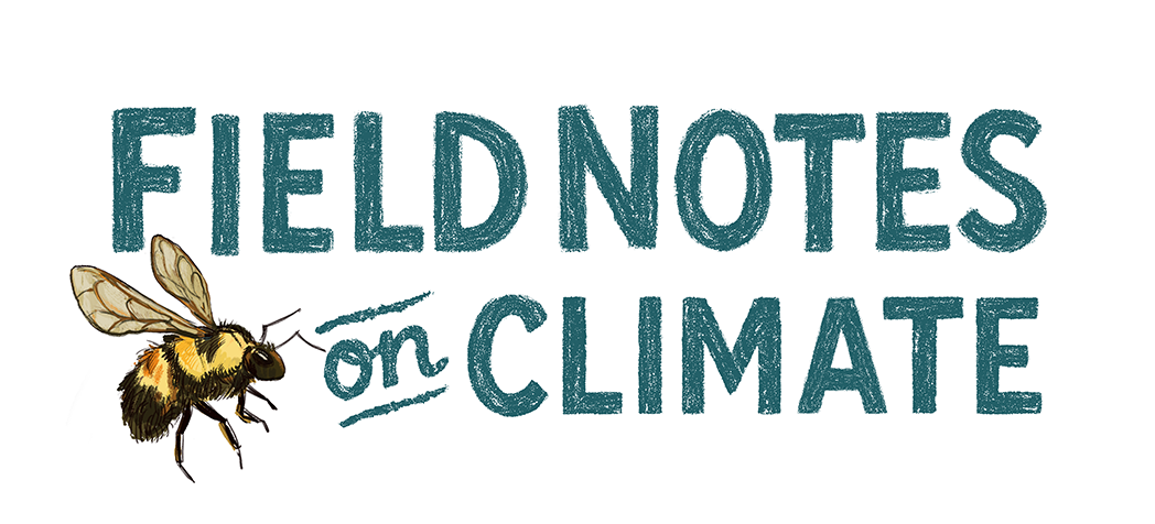 Field Notes on Climate
