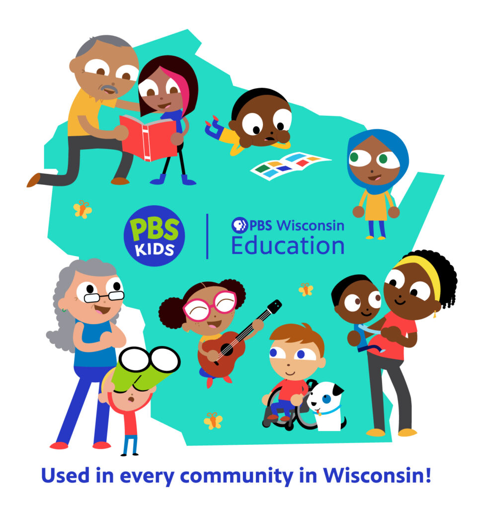 Illustration of the State of Wisconsin with learners, parents, and educators of various backgrounds, the logo for PBS Kids, the logo for PBS Wisconsin Education, and the text, used in every community in Wisconsin