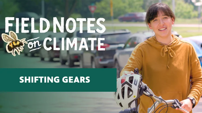 Promotional graphic for the Field Notes on Climate episode "Shifting Gears," featuring a smiling woman holding a bicycle and helmet on a sunny street.
