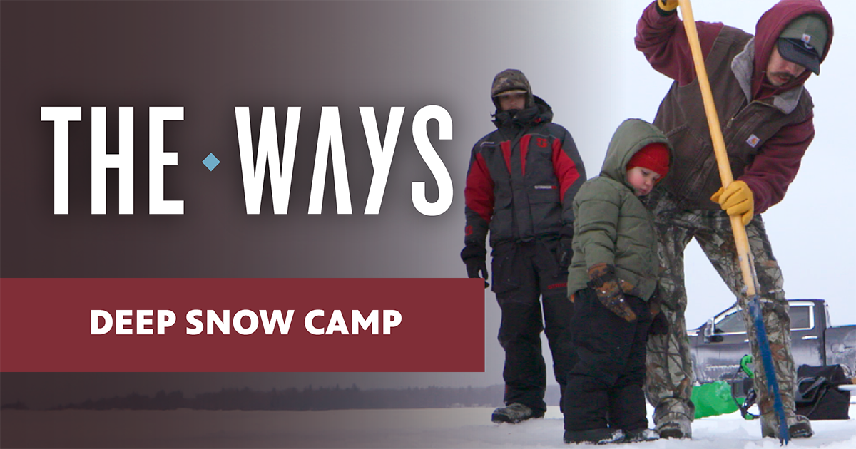 Promotional graphic for "The Ways: Deep Snow Camp," showing an adult and child working on a frozen lake while another bundled-up figure looks on.